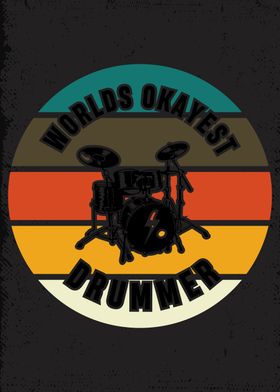 World's Okayest Drummer Humorous Drumming Art