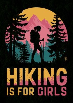 Hiking Is for Girls Outdoor Adventure