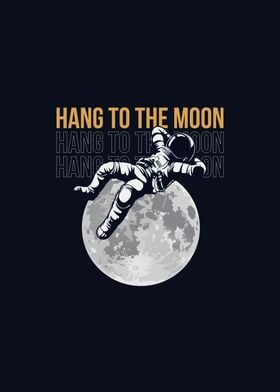 Hang to the Moon Astronaut