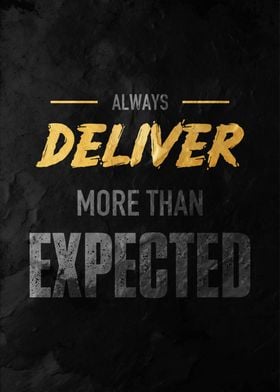 Always Deliver More Than Expected