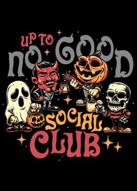 Up to no good social club