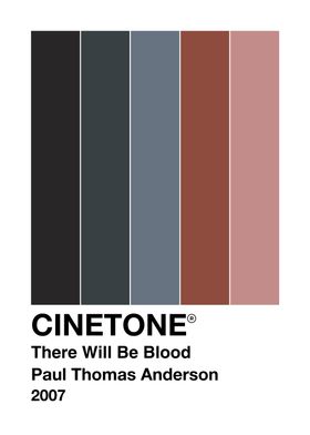 There Will Be Blood Color Palette CINETONE Poster