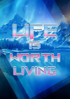 Life is Worth Living Poster