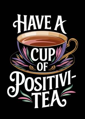 Cup of Positivity Tea