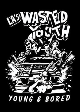 LA's Wasted Youth Young And Bored