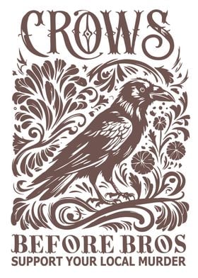 Crows Before Bros