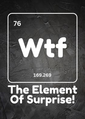 WTF Element of Surprise