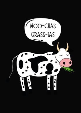 Moo-chas Grass-ias Funny Cow