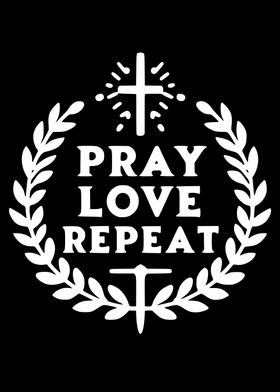 Pray Love Repeat