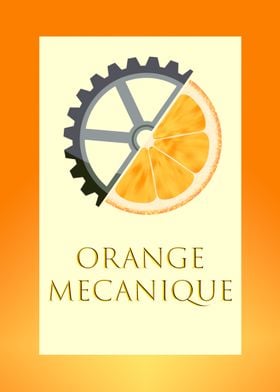 Orange Mecanique 