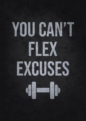 You Can't Flex Excuses - Gym Workout Motivation