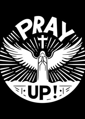 Pray Up! Religious Graphic