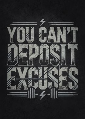 You Can't Deposit Excuses - Money Success Motivation