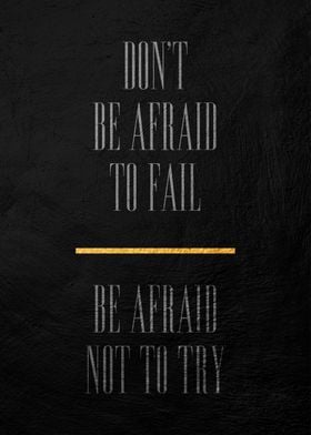 Don't Be Afraid to Try