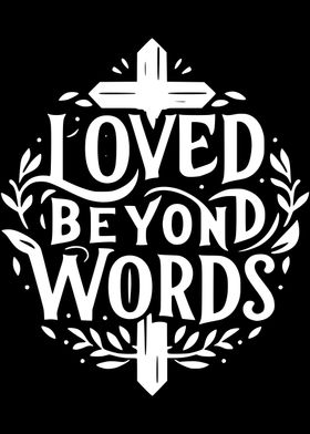 Loved Beyond Words