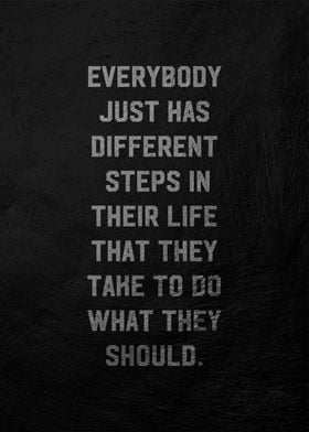 Life Steps Quote