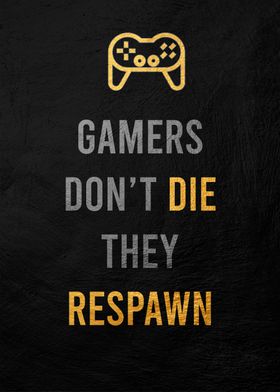 Gamers Don't Die