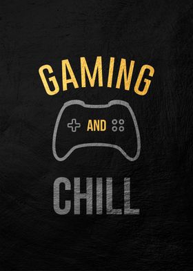 Gaming and Chill