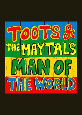 Toots And The Maytals Man of the World