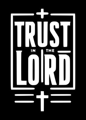 Trust in the Lord