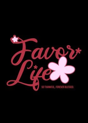 Favor Life Graphic