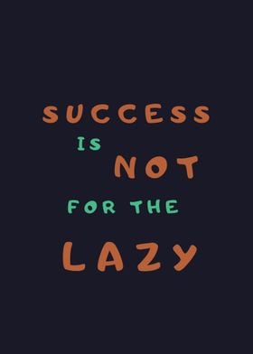 Success Not For Lazy