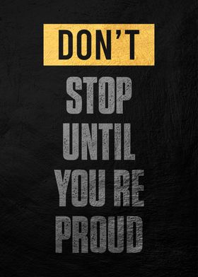 Don't Stop Until Proud