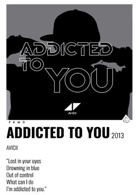 Avicii - Addicted to You 