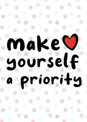 Make Yourself a Priority