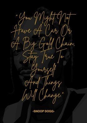 Snoop Dogg Quote