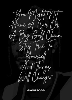 Snoop Dogg Quote