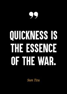 Sun Tzu Quote - Quickness in War