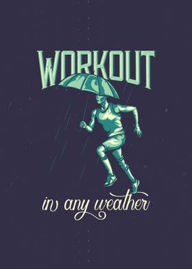 Workout in Any Weather