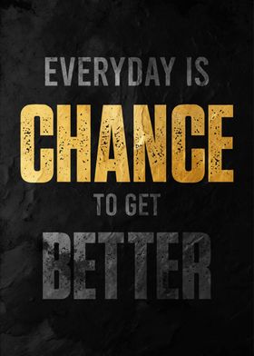 Everyday is a Chance