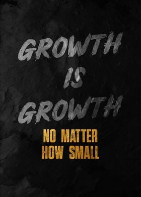 Growth is Growth