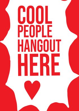 Cool People Hangout Here