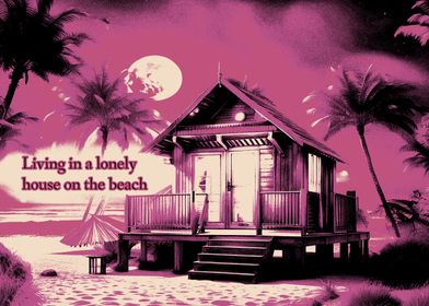 Lonely Beach House