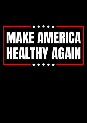 Make America Healthy Again