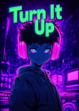 Turn It Up Anime Art