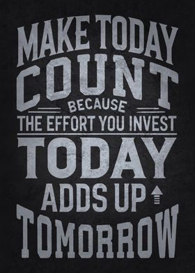 Make Today Count Quote