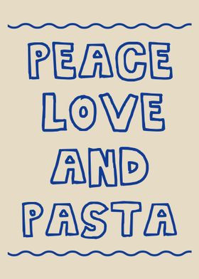 Peace Love and Pasta