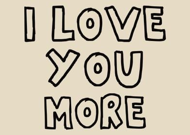 I Love You More