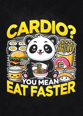 Cardio? You Mean Eat Faster? Funny Panda