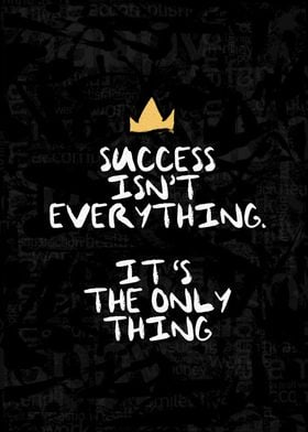 Success is Everything Quote