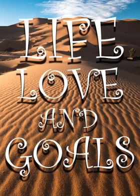 Life, Love, and Goals