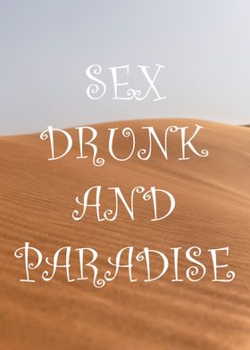 Sex, Drunk, and Paradise