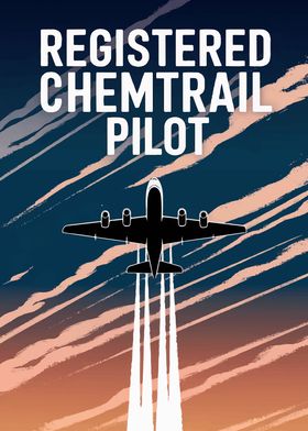 Chemtrail Pilot Poster