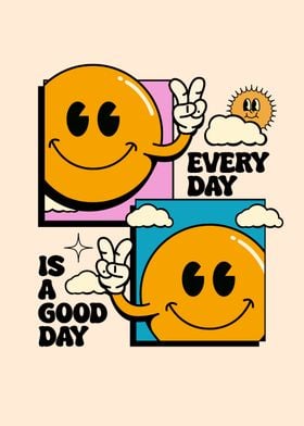 Inspirational Retro Vintage Quote Posters Everyday Is A Good Day