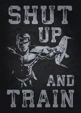 Shut Up and Train - Gym Motivational