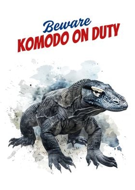 Komodo Dragon Poster | Beware: Komodo Dragon on Duty | Bold Watercolor Poster for Reptile and Adventure Lovers